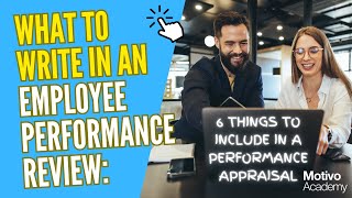 What to Write in Employee Performance Review 6 Things to Include in a Performance Appraisal [upl. by Lubbi]