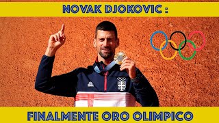 NOVAK DJOKOVIC finalmente ORO OLIMPICO [upl. by Heindrick]