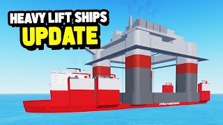 HEAVY LIFT SHIPS Update in Roblox Shipping Lanes [upl. by Thisbe]