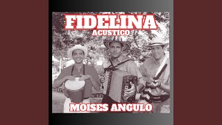 Fidelina Acustico [upl. by Richards]