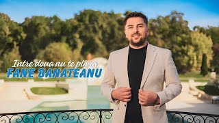 Fane Banateanu ✗ Intre doua nu te ploua Videoclip Oficial [upl. by Nner993]