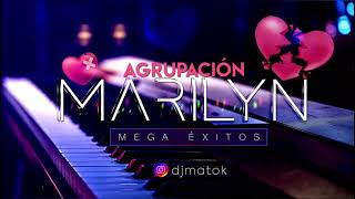 AGRUPACIÓN MARILYN  MEGA ÉXITOS  DJ MAT 🔥 [upl. by Ylekalb163]