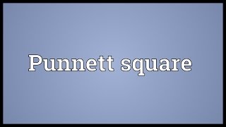 Punnett square Meaning [upl. by Davide]