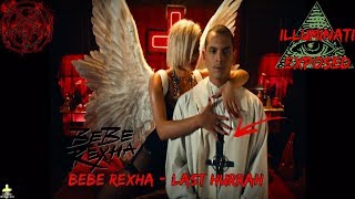 Bebe Rexha  Last Hurrah Official Music Video Illuminati Exposed [upl. by Anileda]