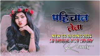 Pahichan Lena Cg Song  Octapad Cg Dj Song 2024  Korba Jila Ma Bawal Hoge Raja Dj Song Dj Babulal [upl. by Kaine]