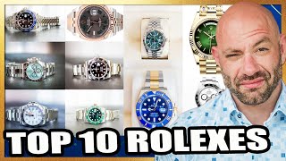 MY TOP 10 Rolexes [upl. by Sayres395]