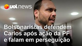 Carlos Bolsonaro alvo da PF Bolsonaristas defendem vereador e falam em perseguição [upl. by Ahsietal]