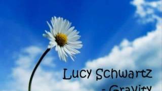 Lucy Schwartz  Gravity lyrics on screen [upl. by Finella]