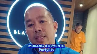 INTERVIEW WITH MURANG KORYENTE PARTYLIST NOMINEE WATCH AND COMMENTjoin [upl. by Kara-Lynn]