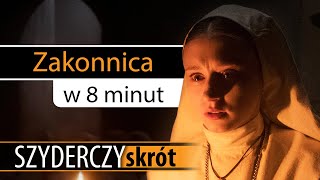 ZAKONNICA w 8 minut  Szyderczy Skrót [upl. by Enirac216]