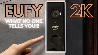 EUFY 2K WIRELESS DOORBELL  THE TRUTH [upl. by Yrrap]