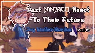 Past Ninjago React to Their Future Jay WalkerGordon [upl. by Claudie]