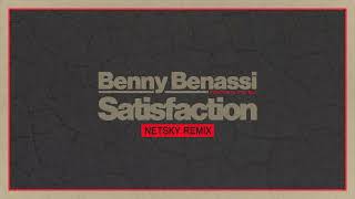 Benny Benassi presents The Biz  Satisfaction Netsky Remix Ultra Records [upl. by Barncard]