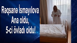 Müğənni Reqsane 5ci dəfə ana olduReqsanenin heyat hekayesi [upl. by Virgie]