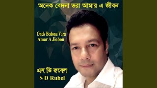 Onek Bedona Vora Amar A Jibon [upl. by Caves]