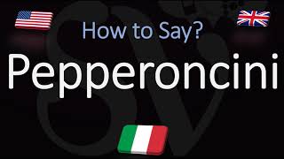 How to Pronounce Pepperoncini CORRECTLY Italian amp English Pronunciation [upl. by Trawets871]