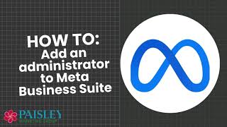 Marketing HowTo How to Add an Administrator to Meta Business Suite  Facebook Business Suite [upl. by Elana]