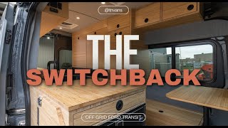 Ford Transit 148quot AWD OFF GRID CUSTOM CAMPERVAN quotThe Switchbackquot [upl. by Ydisahc]