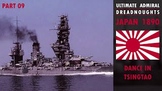 Japan 1890  Dance in Tsingtao  Part 9  Ultimate Admiral Dreadnoughts v15 [upl. by Eisserc]