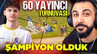 60 YOUTUBER BİR ARADA BÜYÜK YAYINCI TURNUVASINDA ŞAMPİYON OLDUK 🏆  PUBG MOBILE [upl. by Hetti]