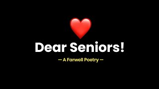 Poetry For Seniors ❤️  Dear seniors  Farewell Poetry  KKSB [upl. by Lyrehc]