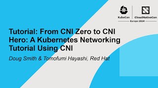 Tutorial From CNI Zero to CNI Hero A Kubernetes Networking Tutorial Using CNI [upl. by Elyrad]