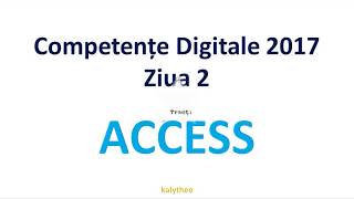 Access  Competente Digitale 2017  Ziua 2 [upl. by Carol-Jean]