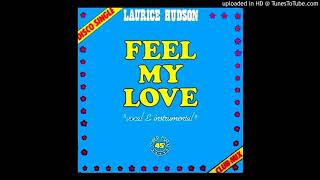 Laurice Hudson  Feel my love Club Mix 1983 [upl. by Ofelia]