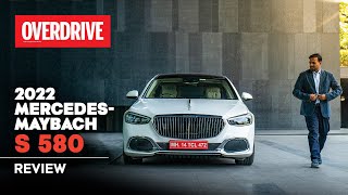 2022 MercedesMaybach S 580 review  the luxurious mascot for makeinindia  OVERDRIVE [upl. by Mab]