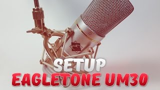 Présentation Eagletone UM30  Accessoires Setup [upl. by Toogood78]