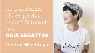 La creatività al tempo dei social network con Gaia Segattini  Lascialascia  Milano [upl. by Valdas]