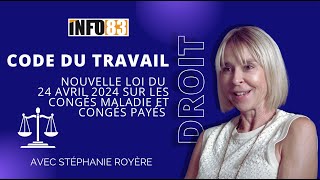 Congés maladie  ce que vous devez savoir sur la loi du 22 avril 2024 du Code du Travail [upl. by Clarita217]