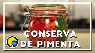 Como Fazer Conserva de Pimenta  Renato Carioni [upl. by Jake]