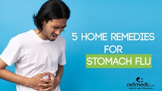 5 Best Natural Remedies To Treat The Stomach Flu [upl. by Ferneau]