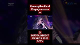 KEREN FAREL PRAYOGA NYANYI DI SCTV INFOTAINMENT AWARDS 2022 [upl. by Nallaf]