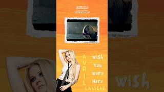 ⚫Wish You Were Here  Avril Lavigne⚫ [upl. by Nightingale]