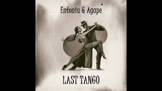 Entoniu amp Agape  Last Tango Edit [upl. by Riha]