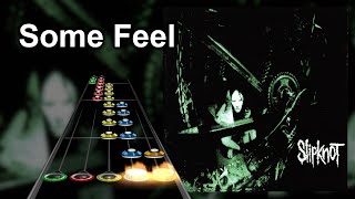 Clone Hero Chart Preview  Some Feel  Slipknot [upl. by Htabazile936]