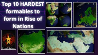 Top 10 HARDEST formables to form in Rise of Nations Roblox [upl. by Lleoj]