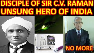 Unsung Hero Of India  Sir C V Ramans Disciple Is No More  GDB SIR [upl. by Anitsuga]