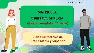 Matrícula  reserva o pendiente de plaza en ciclos formativos [upl. by Greene]