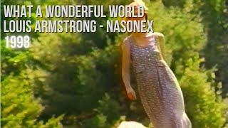 What a Wonderful World  Nasonex commercial 1998 [upl. by Acirat924]