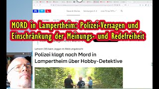 Mord an Joggerin in Lampertheim Polizeiversagen und Einschränkung der Meinungs und Redefreiheit [upl. by Ilke]