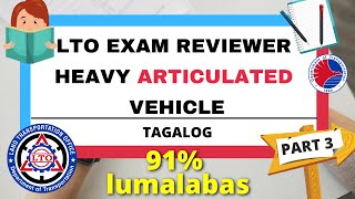 LTO EXAM REVIEWER 2022 FOR HEAVY ARTICULATED VEHICLE PART 3  TAGALOG  ZENNIBIT [upl. by Arymat172]