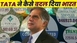 How TATA Built India  Companies Owned By Tata  Ratan Tata Contribution In Tata Group [upl. by Acinhoj]