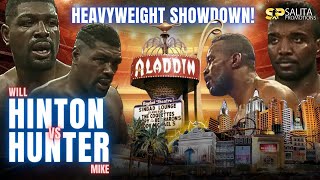 HEAVYWEIGHT SHOWDOWN Will Hinton Vs Mike Hunter FULL FIGHT [upl. by Adniuqal]