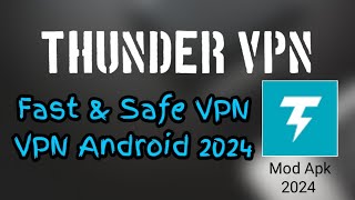 CARA MENGGUNAKAN THUNDER VPN❗FAST amp SAFE VPN 2024 [upl. by Clawson]