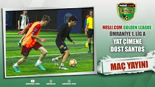 Mislicom Golden League  1LİG A  DOST SANTOS  YAT ÇİMENE  2024 KAPANIŞ SEZONU  7 HAFTA [upl. by Nrobyalc]