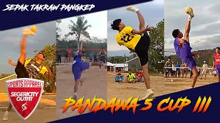 Sepak Takraw Pandawa Lima Cup III [upl. by Partan]