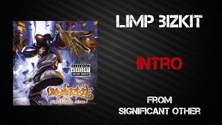 Limp Bizkit  Intro Lyrics Video [upl. by Dustman]